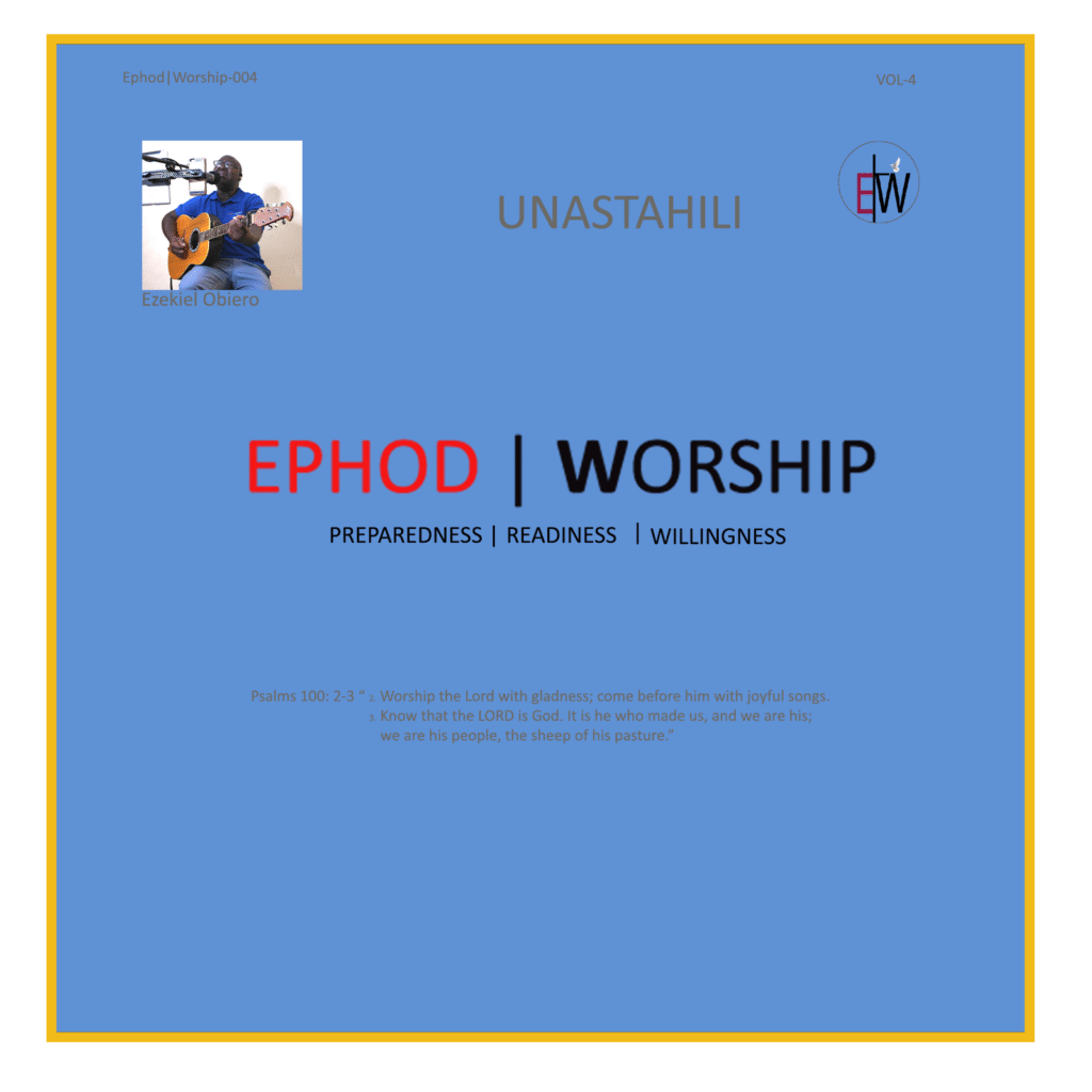 EPHOD WORSHIP-4-for artist cover- kiswahili special